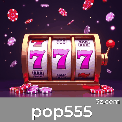 Bônus e Promoções Únicas no pop555